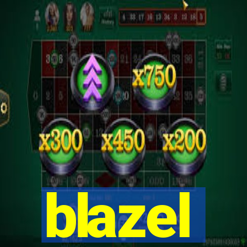 blazel