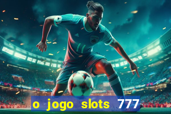 o jogo slots 777 winner paga mesmo