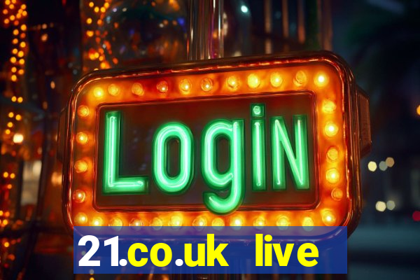 21.co.uk live casino offer