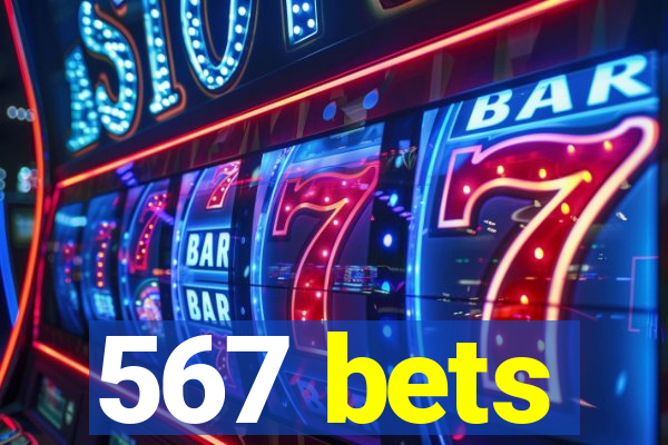 567 bets