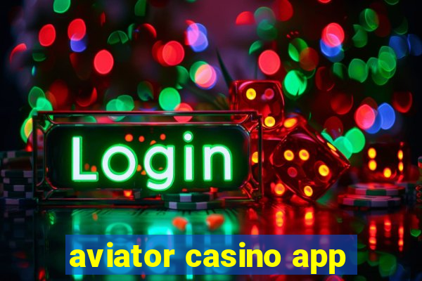 aviator casino app