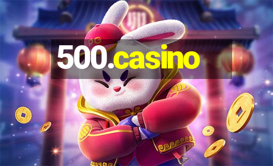 500.casino