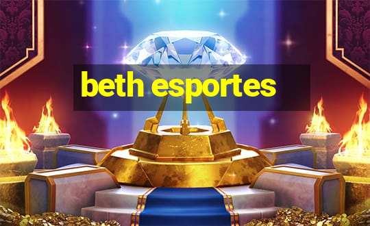 beth esportes