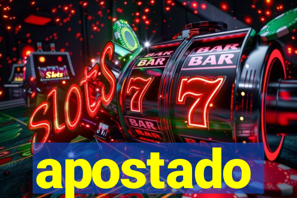 apostado