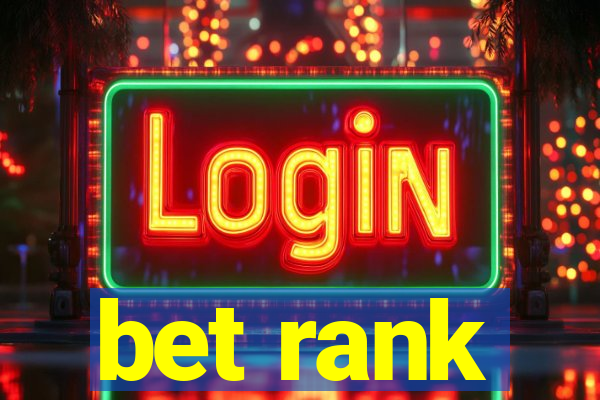 bet rank