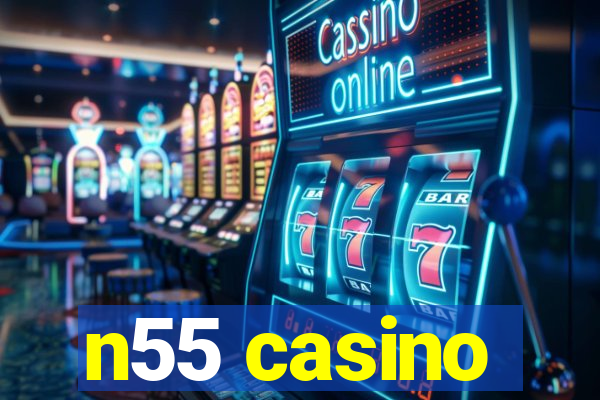 n55 casino