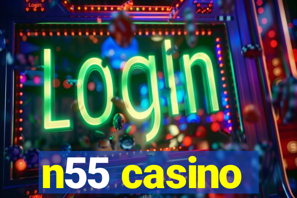 n55 casino