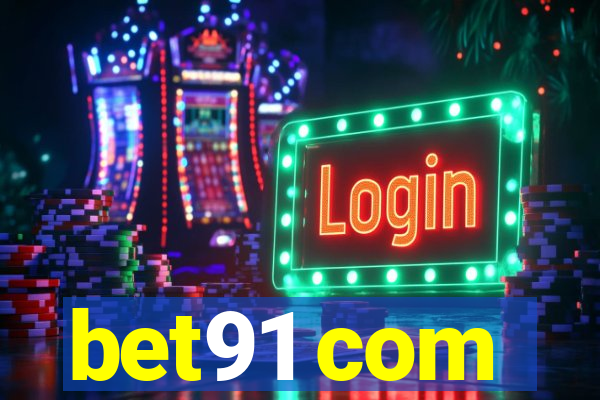 bet91 com