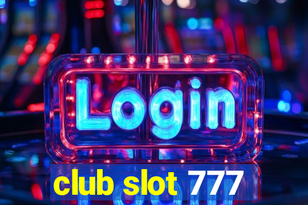 club slot 777