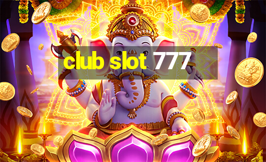 club slot 777