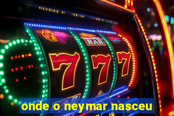 onde o neymar nasceu