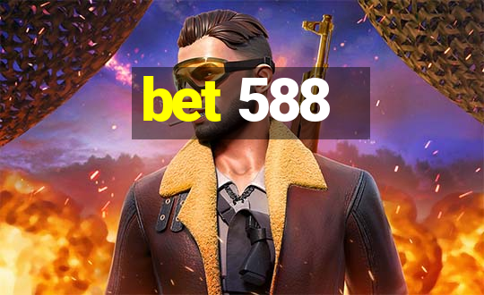 bet 588