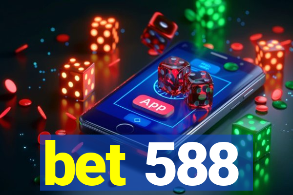 bet 588