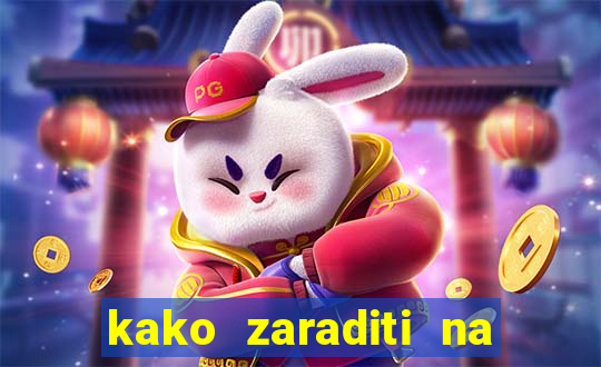 kako zaraditi na slot aparatima