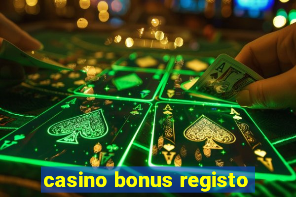 casino bonus registo