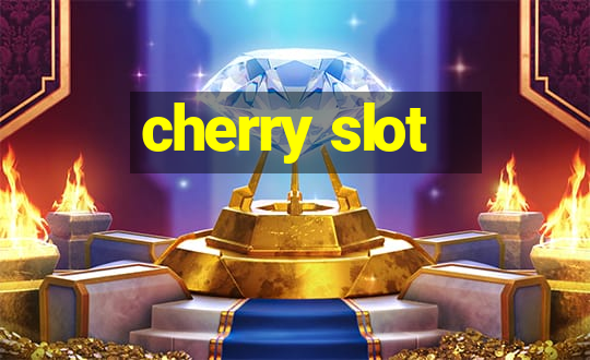 cherry slot