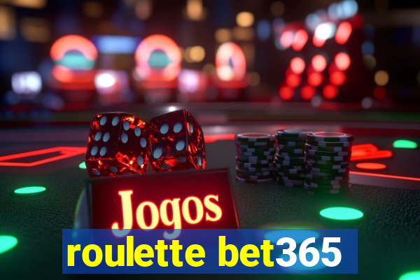 roulette bet365