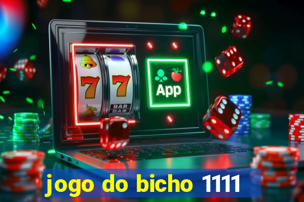 jogo do bicho 1111