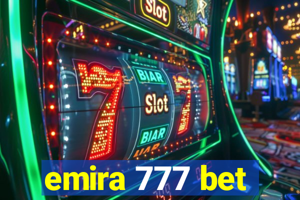 emira 777 bet