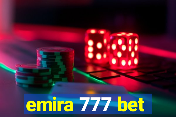 emira 777 bet