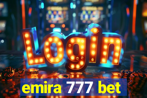 emira 777 bet