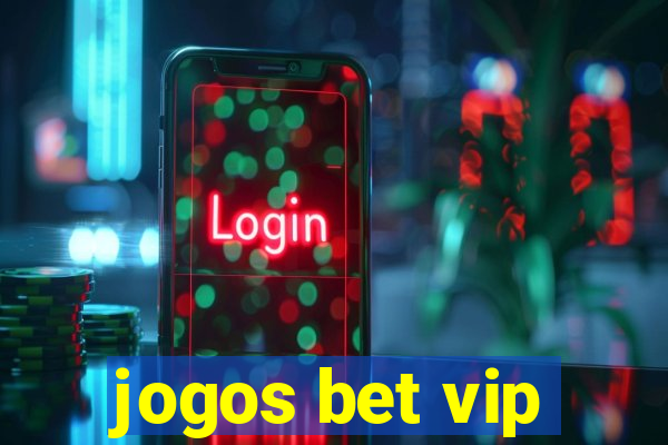 jogos bet vip