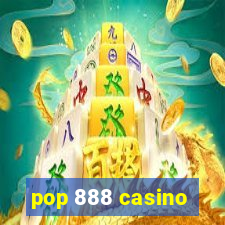 pop 888 casino