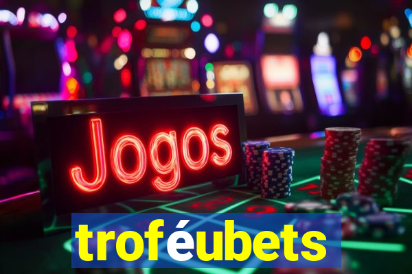 troféubets