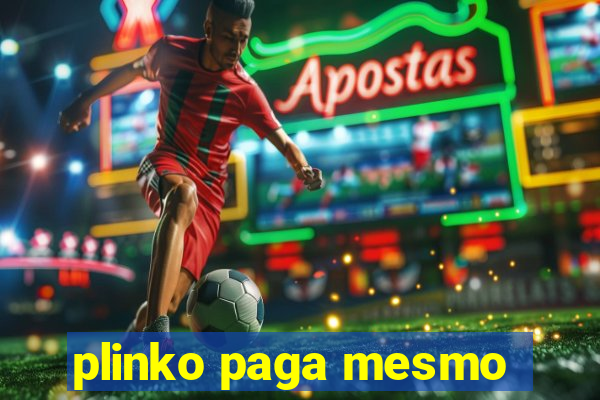 plinko paga mesmo