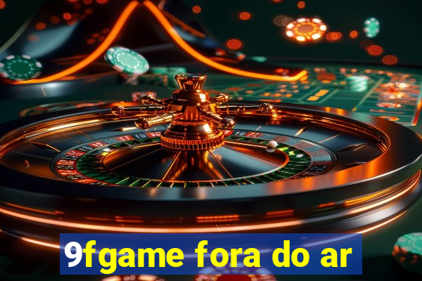 9fgame fora do ar