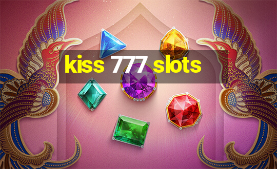 kiss 777 slots