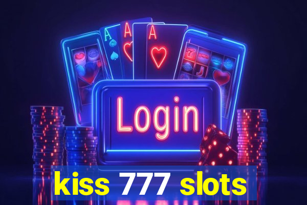 kiss 777 slots