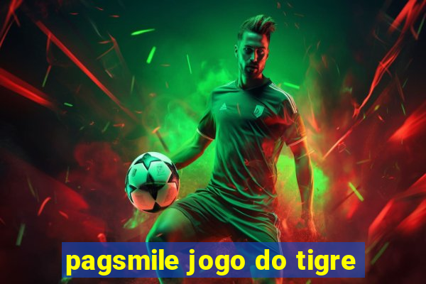 pagsmile jogo do tigre