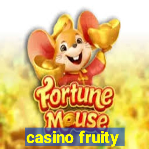 casino fruity