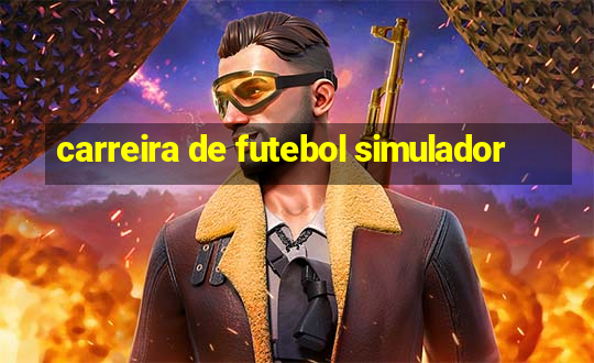 carreira de futebol simulador