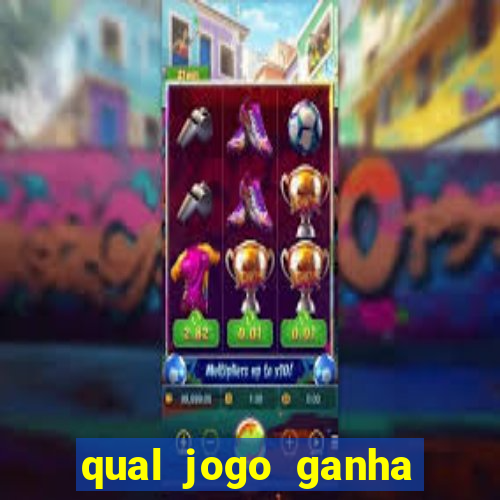 qual jogo ganha dinheiro de verdade