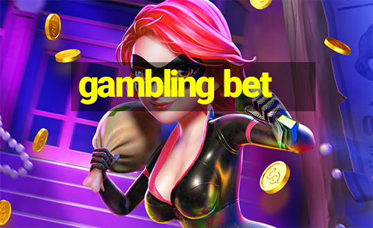 gambling bet