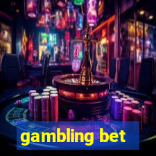 gambling bet