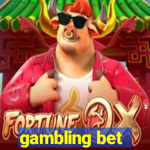 gambling bet