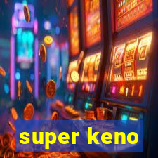 super keno