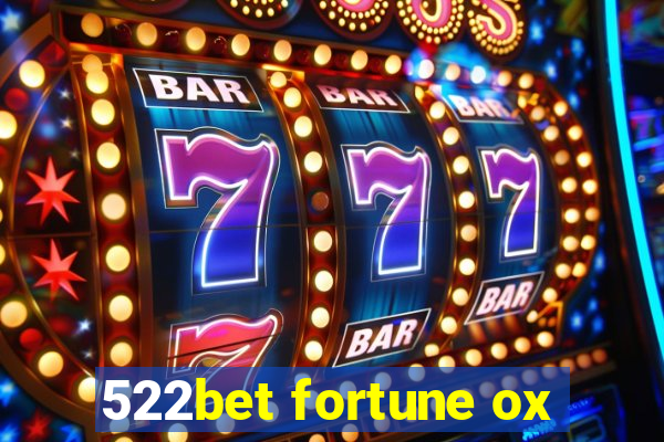 522bet fortune ox