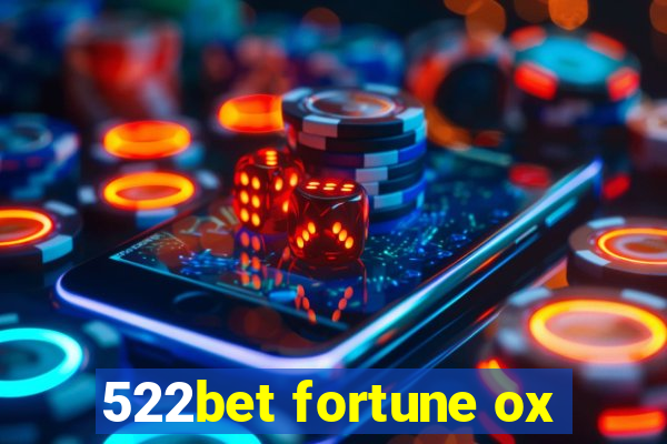 522bet fortune ox