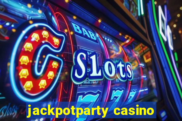 jackpotparty casino