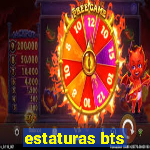 estaturas bts