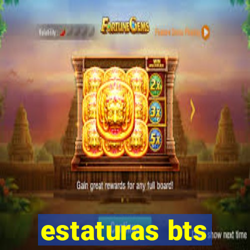 estaturas bts