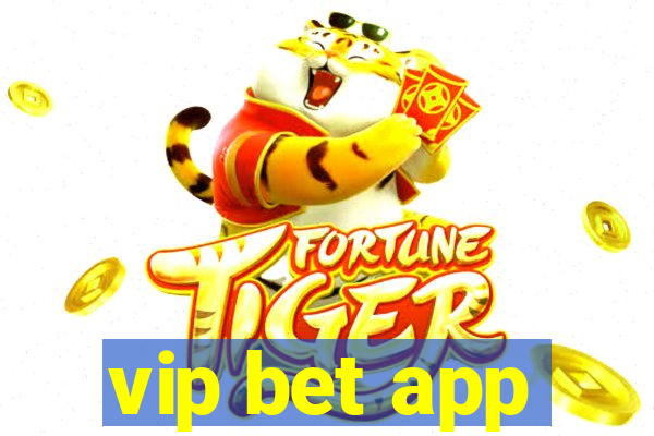 vip bet app