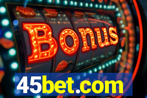 45bet.com