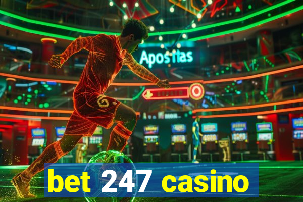 bet 247 casino