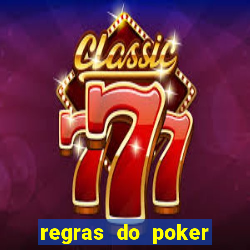 regras do poker texas holdem