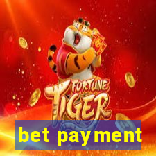 bet payment